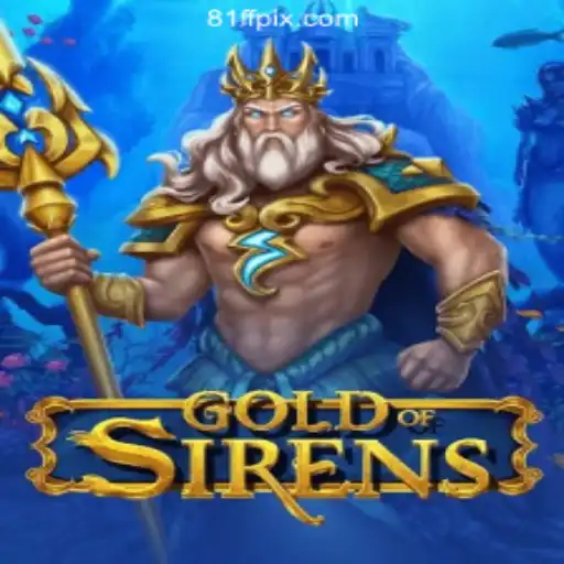 GoldofSirens: Dive into the Enchanting World of Adventure